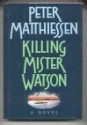 Killing Mister Watson - Peter Matthiessen