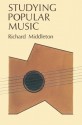 Studying Popular Music - Richard Middleton