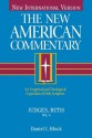 The New American Commentary: Volume 6 - Judges-Ruth - Daniel I. Block, Kenneth A. Mathews, David S. Dockery