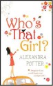 Who's That Girl? - Alexandra Potter, Potter Alexandra