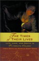 The Times of Their Lives: Life, Love, and Death in Plymouth Colony - James Deetz, Patricia Scott Deetz