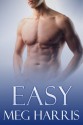 Easy (erotic romance) - Meg Harris