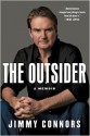 The Outsider: A Memoir - Jimmy Connors