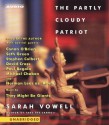 The Partly-Cloudy Patriot - Sarah Vowell, Conan O'Brien, Seth Green, Stephen Colbert