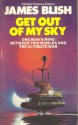 Get Out Of My Sky - James Blish