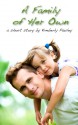 A Family of Her Own - Kimberly Pauley