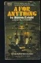 A for Anything - Damon Knight