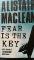 Fear is the key - Alistair MacLean