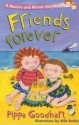 Friends Forever - Pippa Goodhart, Ailie Busby