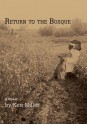 Return to the Bosque - Ken Miller