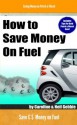 How to Save Money on Fuel - Saving Money on Petrol or Diesel - Caroline Gebbie, Neil Gebbie