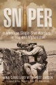 Sniper: American Single-Shot Warriors in Iraq and Afghanistan - Gina Cavallaro, Matt Larsen, Richard A. Cody