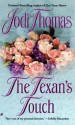 The Texan's Touch (Texas Brothers, #1) - Jodi Thomas