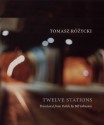 Twelve Stations - Tomasz Różycki, Bill Johnston