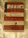 JFK: The CIA, Vietnam and the Plot to Assassinate John F. Kennedy - L. Fletcher Prouty