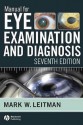 Manual for Eye Examination and Diagnosis - Mark Leitman