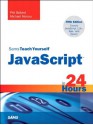 Sams Teach Yourself JavaScript in 24 Hours (5th Edition) - Phil Ballard, Michael Moncur