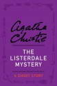 The Listerdale Mystery (A short story) - Agatha Christie