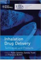 Inhalation Drug Delivery: Techniques and Products (Postgraduate Pharmacy Series) - Paolo Colombo, Daniela Traini, Francesca Buttini