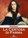 La Certosa di Parma (Italian Edition) - Stendhal