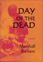 The Day of the Dead - Marshall Brement