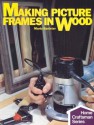 Making Picture Frames In Wood - Manly Banister