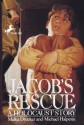 Jacob's Rescue - Malka Drucker, Michael Halperin