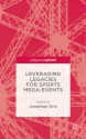 Leveraging Legacies for Sports Mega-Events: Concepts and Cases - Jonathan Grix