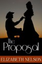 The Proposal (A Romance Story) - Elizabeth Nelson