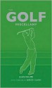 The Golf Miscellany - John D.T. White, Darren Clarke