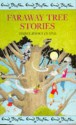 Faraway Tree Stories: Three Books In One - Enid Blyton