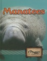 Manatees (Eye To Eye With Endangered Species) - Precious Stearns