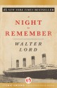 A Night to Remember - Walter Lord