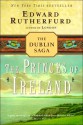 The Princes of Ireland - Edward Rutherfurd, Richard Matthews