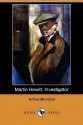 Martin Hewitt: Investigator (Dodo Press) - Arthur Morrison