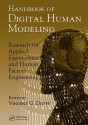 Handbook of Digital Human Modeling: Research for Applied Ergonomics and Human Factors Engineering - Vincent G. Duffy