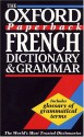 The Oxford Paperback French Dictionary And Grammar - William Rowlinson, Michael Janes, Edwin Carpenter