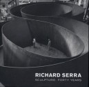 Richard Serra Sculpture: Forty Years - Kynaston McShine, John Rajchman, Lynne Cooke