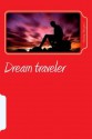 Dream traveler (the begining) - Henry Rogers