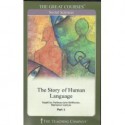 The Story of Human Language - John H. McWhorter