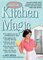 Joey Green's Kitchen Magic: 1,882 Quick Cooking Tricks, Cleaning Hints, and Kitchen Remedies Using Your Favorite Brand-Name Products - Joey Green