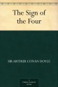 The Sign of the Four - Arthur Conan Doyle