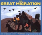 The Great Migration: An American Story - Jacob Lawrence