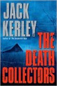 The Death Collectors - Jack Kerley