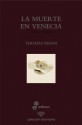 La muerte en Venecia - Thomas Mann, Nicanor Ancochea