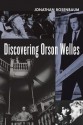 Discovering Orson Welles - Jonathan Rosenbaum