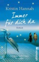 Immer für dich da (German Edition) - Kristin Hannah, Marie Rahn