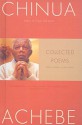 Collected Poems - Chinua Achebe