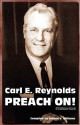 Carl E. Reynolds Preach On! (Volume One) - Steven Williams