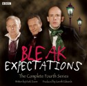 Bleak Expectations: The Complete Fourth Series - Mark Evans, Anthony Head, Full Cast